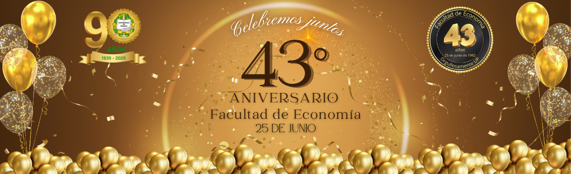 43° Aniversario de la Facultad de Economía